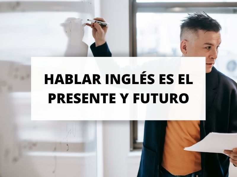 Inglés: el idioma del presente y del futuro