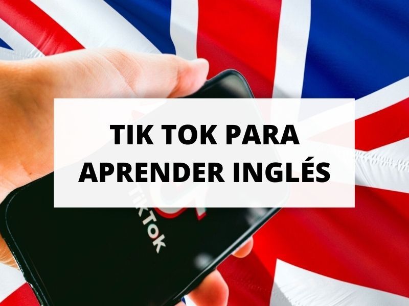 Descubre las mejores cuentas de TikTok para aprender inglés